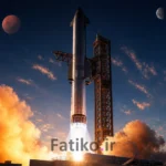۱۰ واقعیت شگفت‌انگیز درباره استارشیپ SpaceX